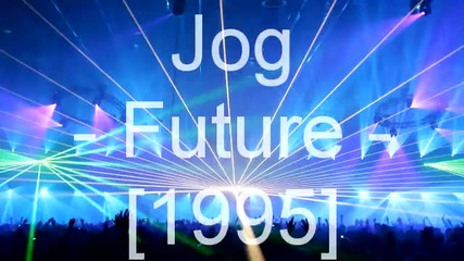 Jog - Future 