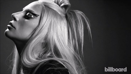 Lady Gaga е Жена на годината на Billboard - Част 1
