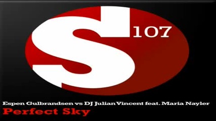 Espen Gulbrandsen vs Dj Julian Vincent feat. Maria Nayler - Perfect Sky Hodel Remix 