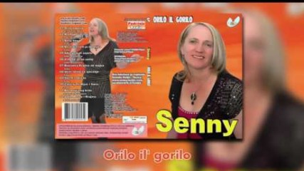 Senny - Orilo, il' gorilo - (Audio 2009)