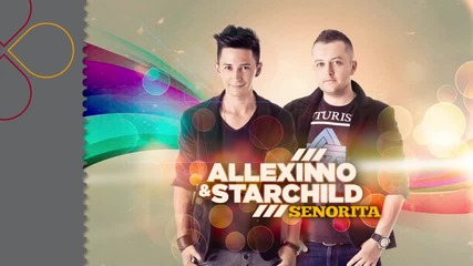 Allexinno & Starchild - Senorita [2011]