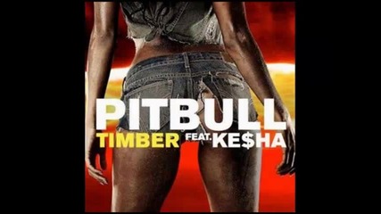 *2013* Pitbull ft. Kesha - Timber