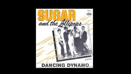 Sugar And The Lollipops - Dancing Dynamo 1981