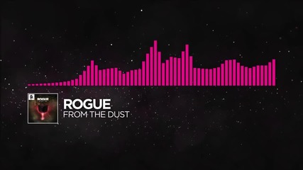[drumstep] - Rogue - From The Dust [monstercat Release]