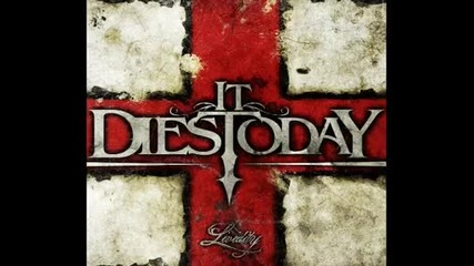 It Dies Today - Complacence Without Pursuit /hq 
