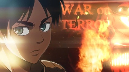 Shingeki no Kyojin Trailer Amv ~ War On Terror [bg sub]