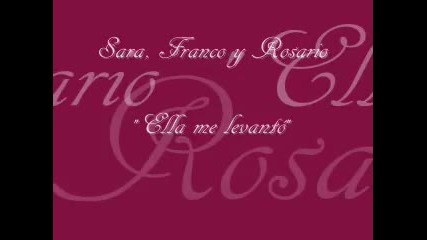Sara, Franco y Rosario