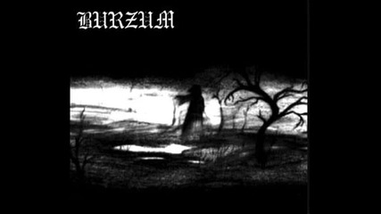 Burzum - Black Spell of Destruction (черна магия на унищожението) Превод 
