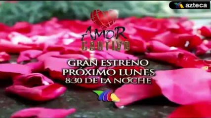 Amor Cautivo - Promo 5 - Azteca Novelas