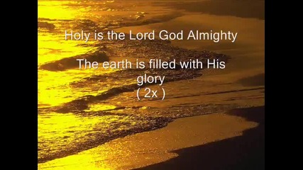 Holy is the Lord