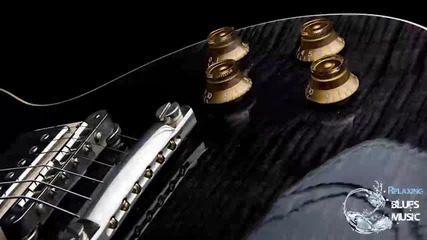 Relaxing Blues Blues Legends Music 2015 Vol 4 - www.royaltimes.org