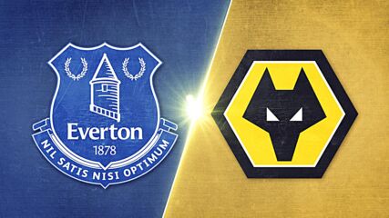 Everton vs. Wolverhampton Wanderers FC - Game Highlights