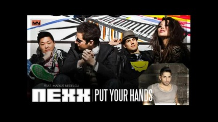 Nexx feat Marius Nedelcu - Put Your Hands