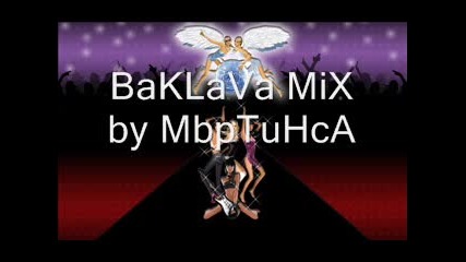 Baklava Mix by Mbptuhca 