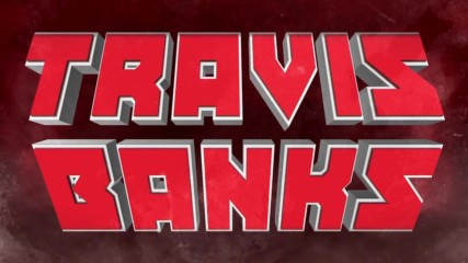 Travis Banks Entrance Video