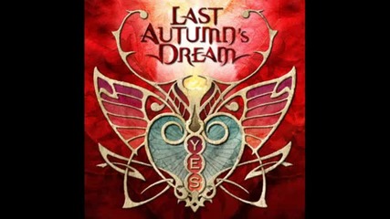 Last Autumns - Dream Alive