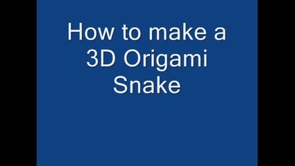 Как да си направим реалистична змия от хартия