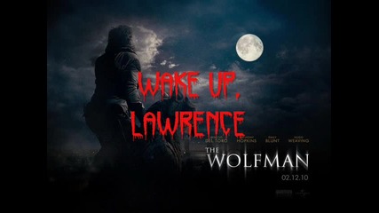The Wolfman - 07. Wake Up, Lawrence (2010) Ost