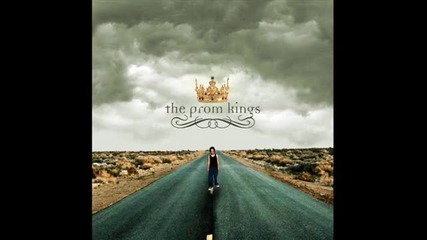 The Prom Kings - Bleeding 