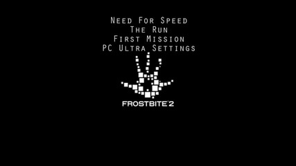Need for Speed The Run - First Mission Gameplay - Pc Ultra S