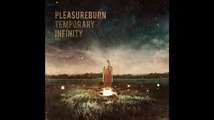Pleasureburn - Forget you