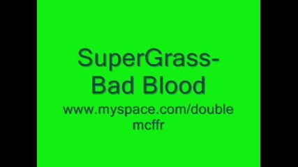 Supergrass - Bad Blood 