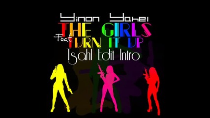 Yinon Yahel ft. The Girls - Turn It Up 