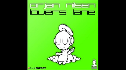 Orjan Nilsen - Lovers Lane ( Tenisha Remix)