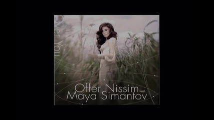 Offer Nissim feat. Maya Simantov - Youll Never Know