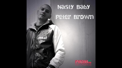 Peter Brown - Nasty Baby (original Mix)