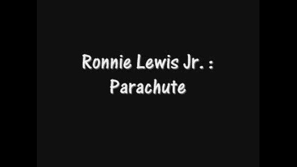 Ronnie Lewis Jr. - Parachute