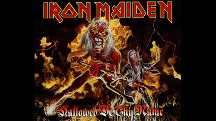 Hallowed be thy name Iron Maiden 