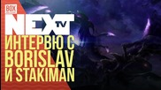 NEXTTV 035: Гости: Borislav и Stakiman