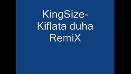 Kingsize - Remixxx