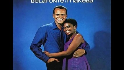Harry Belafonte Feat. Miriam Makeba - Malaika