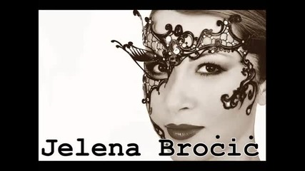 Jelena Brocic 2011_12 - Ime Tvoje Ne Spominjem Vise