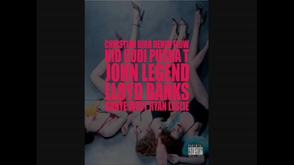 Kanye West Feat. Kid Cudi, Pusha T, John Legend, Lloyd Banks, & Ryan Leslie - Christian Dior Denim F 