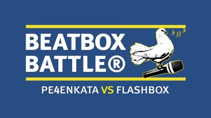 Pe4enkata vs Flashbox - Female Final - Beatbox Battle World Championship