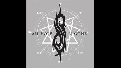 Slipknot - All Hope Is Gone