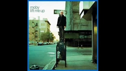 Moby - Lift me up (mylo Radio Mix)