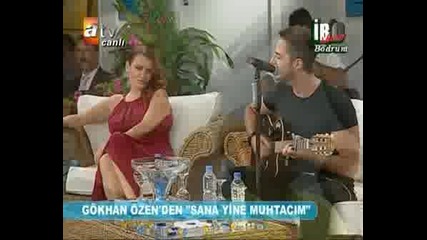 Gokhan Ozen -  Sana Yine Muhtacim YENI