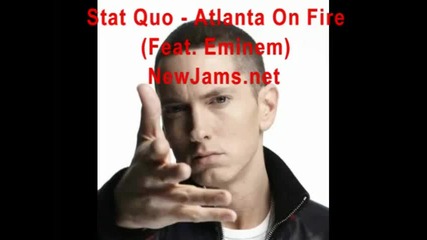New 2010 * Stat Quo - Atlanta On Fire (feat. Eminem) 