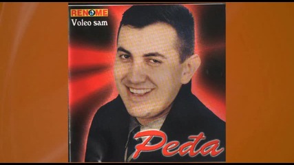 Pedja - Ona mene ne voli - (audio 2003)