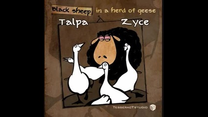 Zyce & Talpa - Black Sheep In A Herd Of Geese