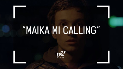nb! Maika mi calling (2015) - къс филм