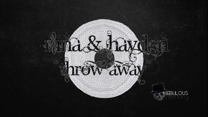 Nina & Hayden / Throw away