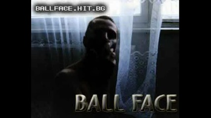 Ball Face - Кървави Длани