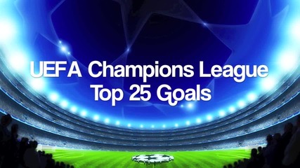 Top 25 Champions League Goals (2008-2012)