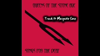 Queens of the Stone Age - Mosquito Song 