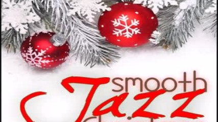 Smooth Jazz ✴ Sax Christmas